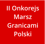 II Onkorejs Marsz Granicami Polski